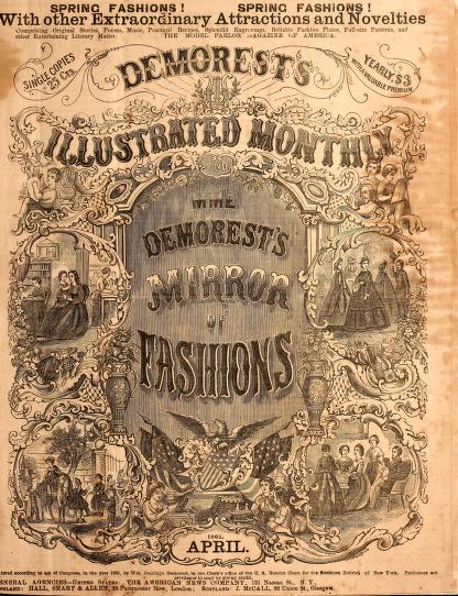 Demorest's illustrated monthly and Mme Demorest's mirror of fashions, 1865 April.