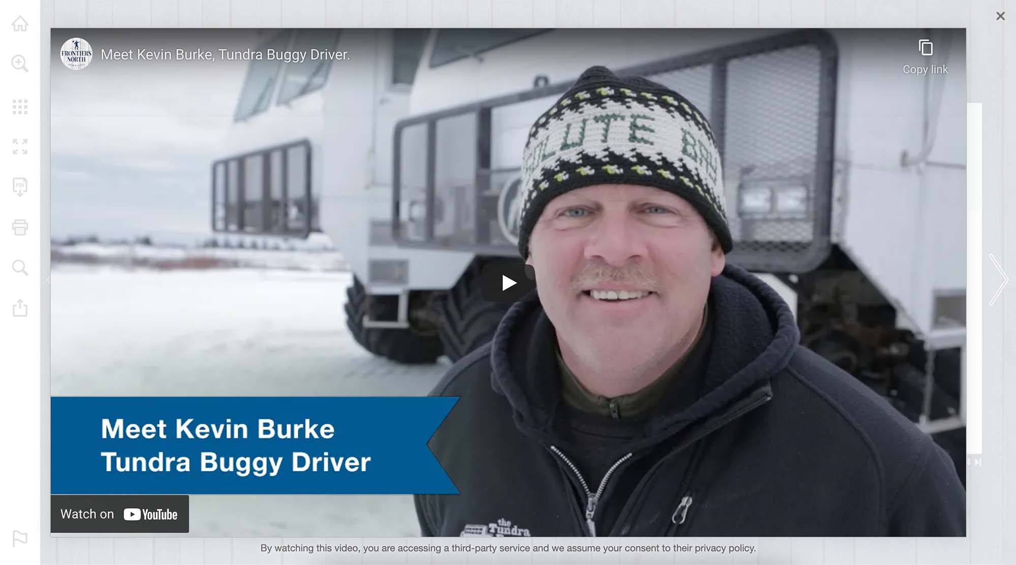 Frontiers north adventures shows a story about Kevin Burke the tundra buggy driver in their catalog through a video that's opened in an overlay.